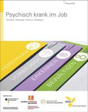 Broschüre: Praxishilfe "Psychisch krank im Job. Was tun?" - Orientierung für Betroffene, Kollegen, Führungskräfte